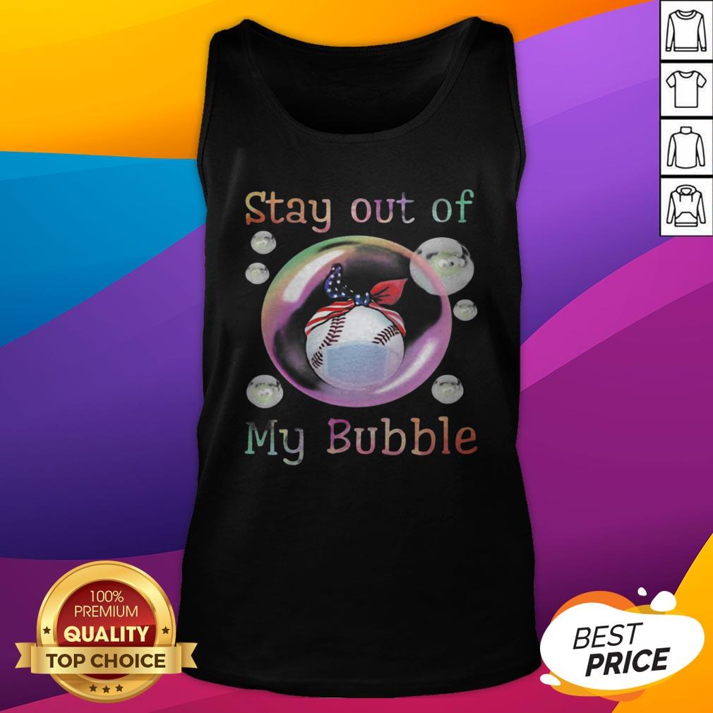 Nice Baseball Mask Stay Out Of My Bubble Covid 19 Shirt
