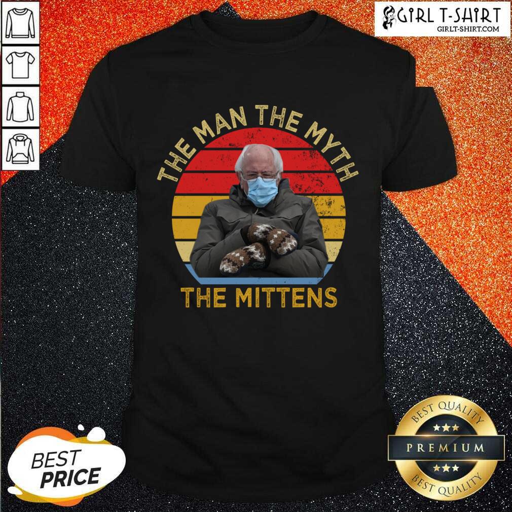 Nice Bernie Sanders The Man The Myth The Mittens Vintage Shirt