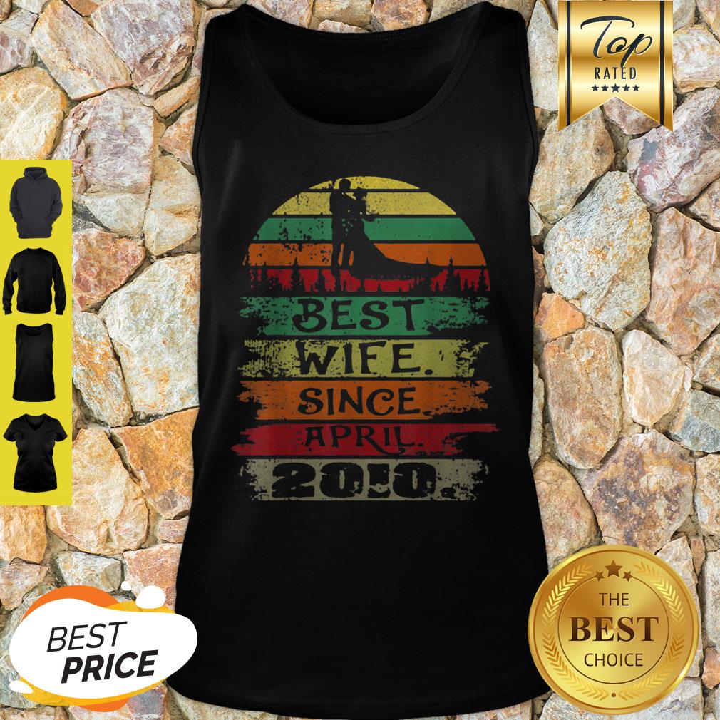 Nice Best Wife Since April 2010 Vintage Shirt