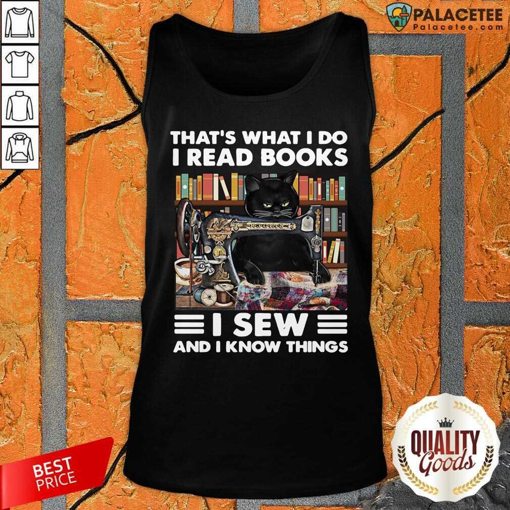 Nice Black Cat That’s What I Do I Read Books I Sew And I Know Things Shirt