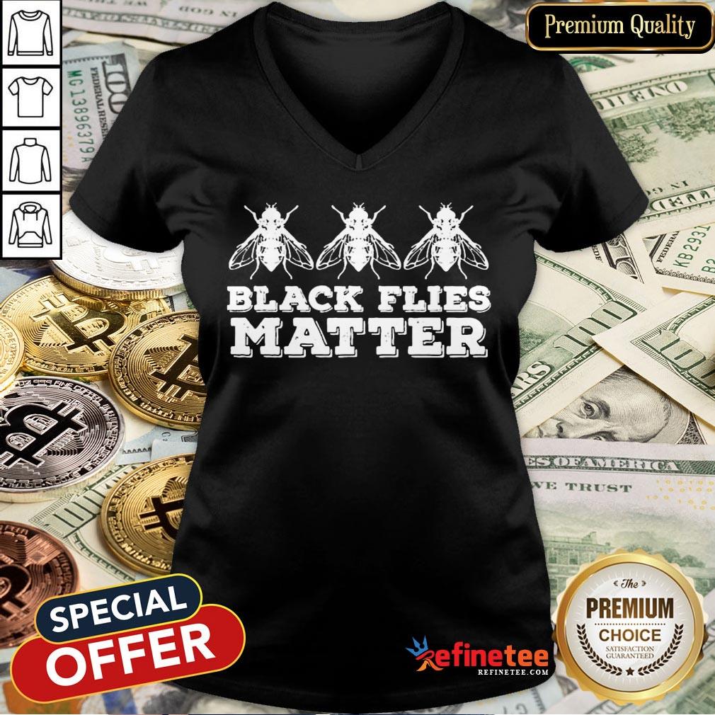 Nice Black Flies Matter Shirt
