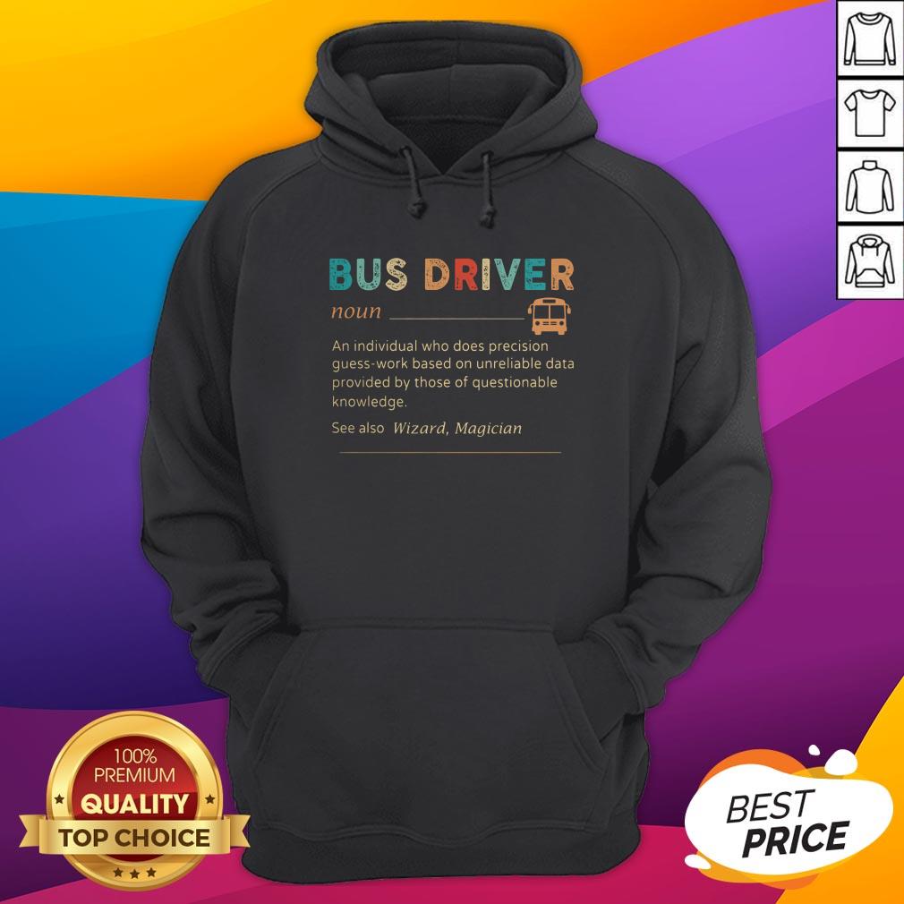Nice Bus Driver Noun See Also Wizard Magician Shirt