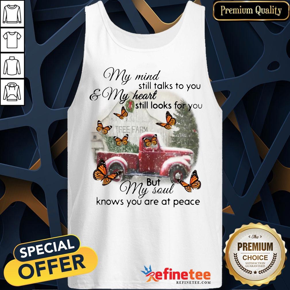 Nice Butterfly Christmas Season My Mind Still Talks To You And My Heart Shirt