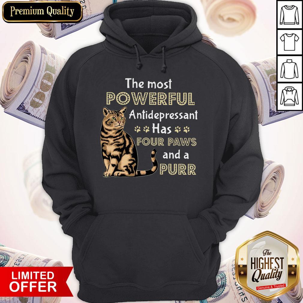 Nice Cat The Most Powerful Antidepressant Has Four Paws And A Purr Shirt