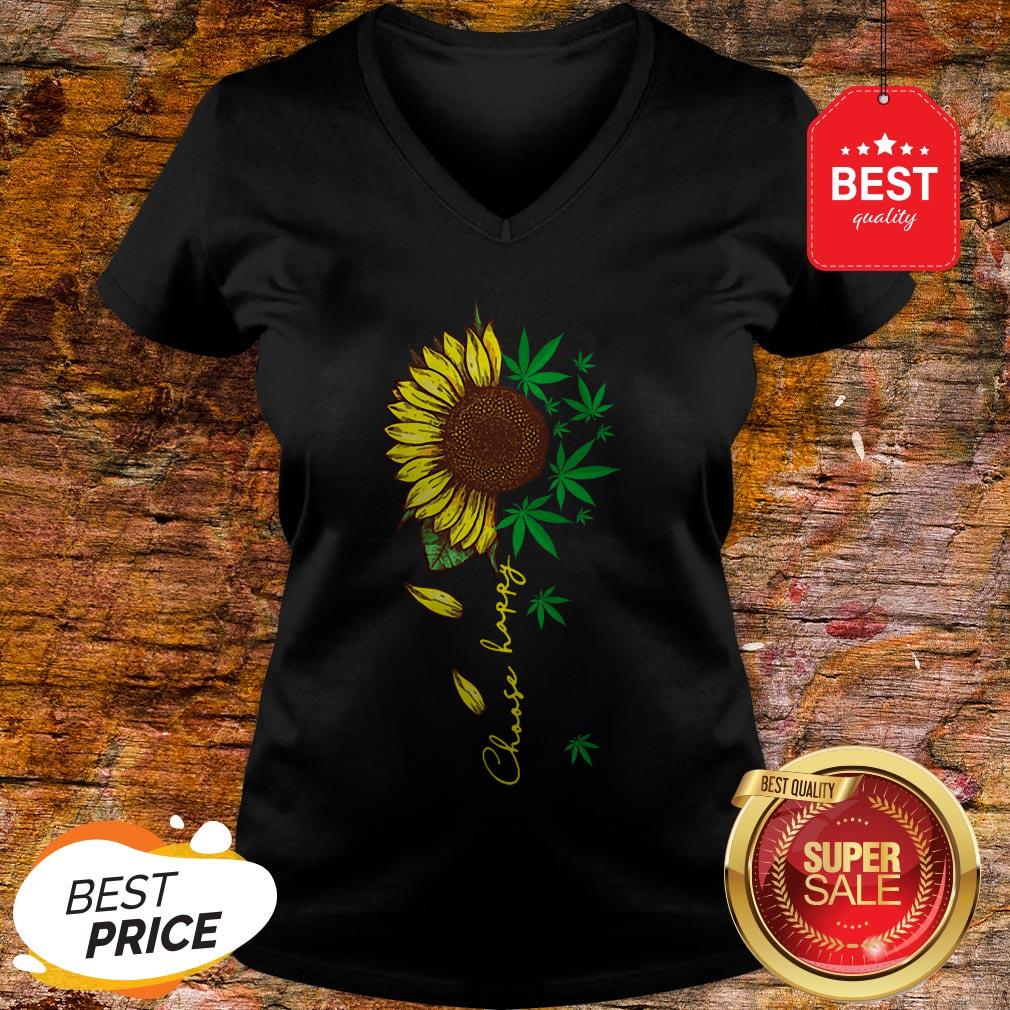 Nice Choose Happy Sunflower And Weed Cannabis Shirt