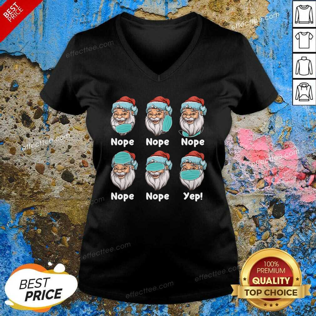 Nice Christmas 2020 Santa Wearing Mask Wrong Nope Yep Christmas Shirt