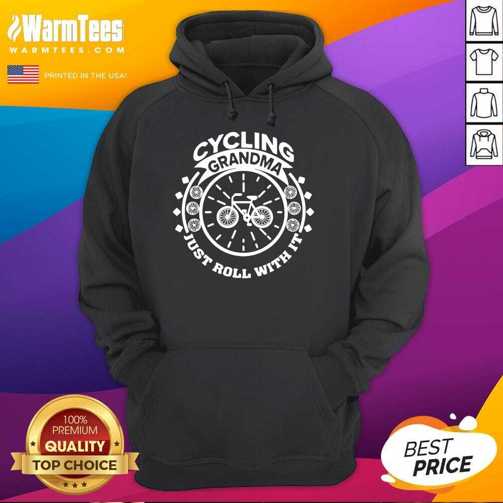 Nice Cycling Grandma Just Roll With It Shirt