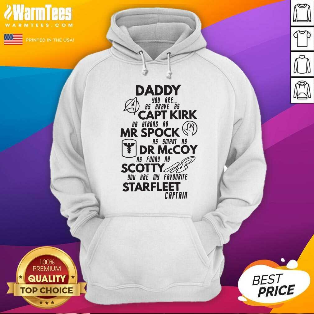 nice-daddy-you-are-as-brave-as-captain-kirk-mr-spock-dr-mccoy-scotty-starfleet-captain-vintage-hoodie.jpg