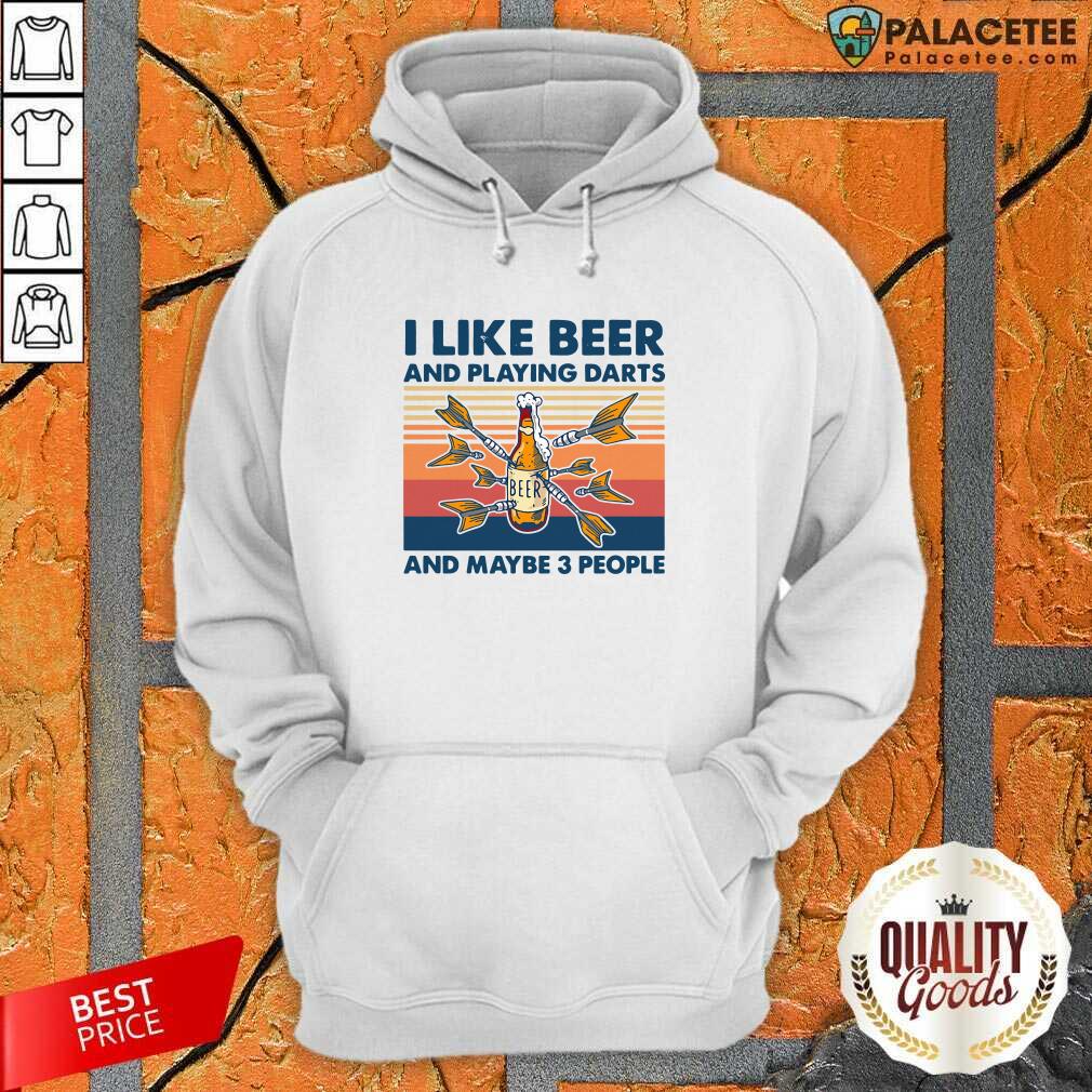 Nice Darts I Like Beer And Playing Darts And Maybe 3 People Vintage Shirt