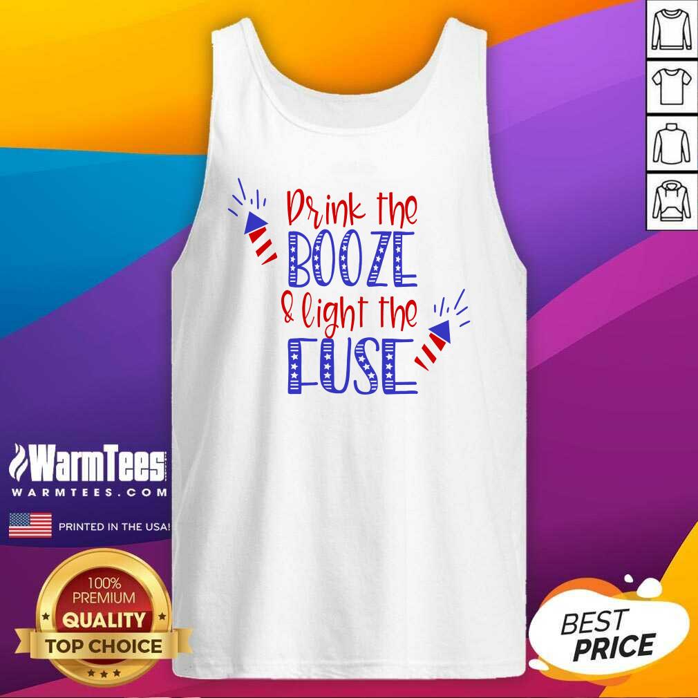 Nice Drink Booze And Light The Fuse Shirt
