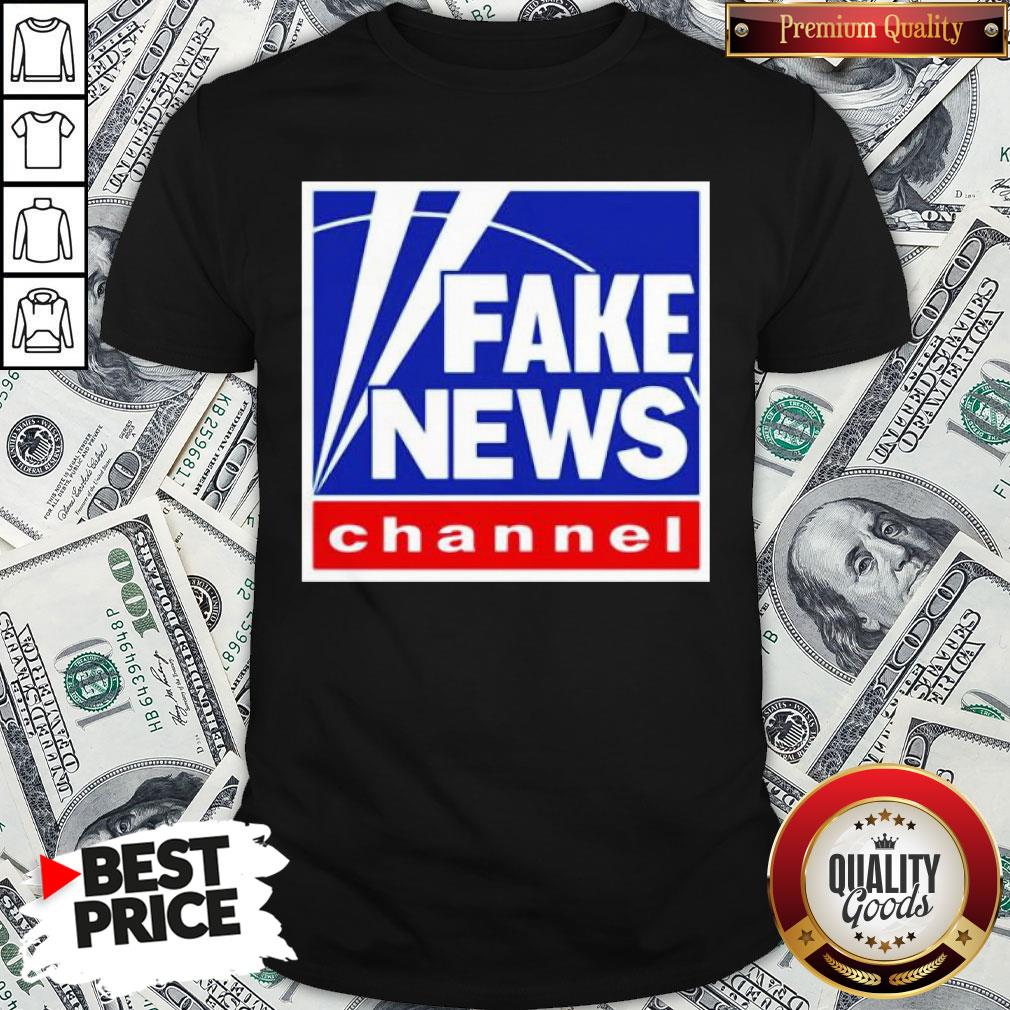 Nice Fake News Channel Shirt