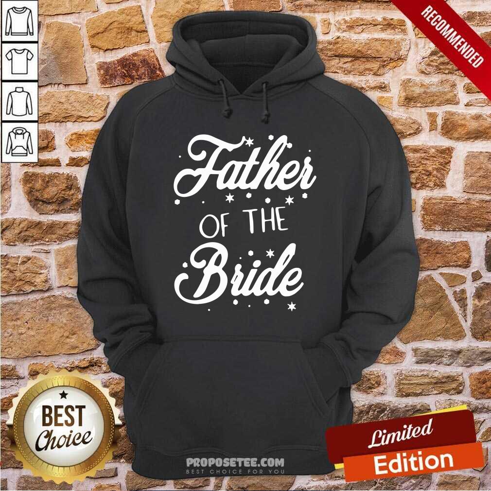 Nice Father Of The Bride Shirt