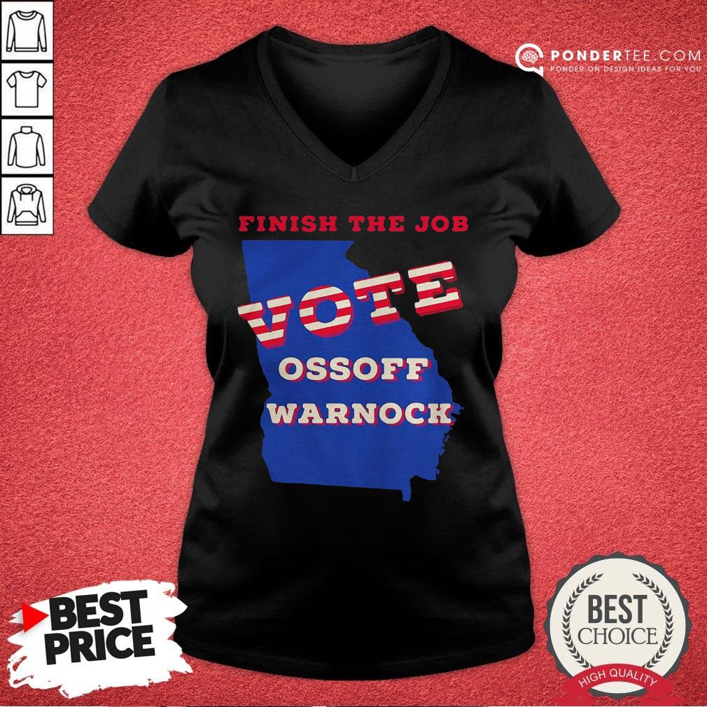 Nice Finish The Job Vote Ossoff Warnock America Shirt
