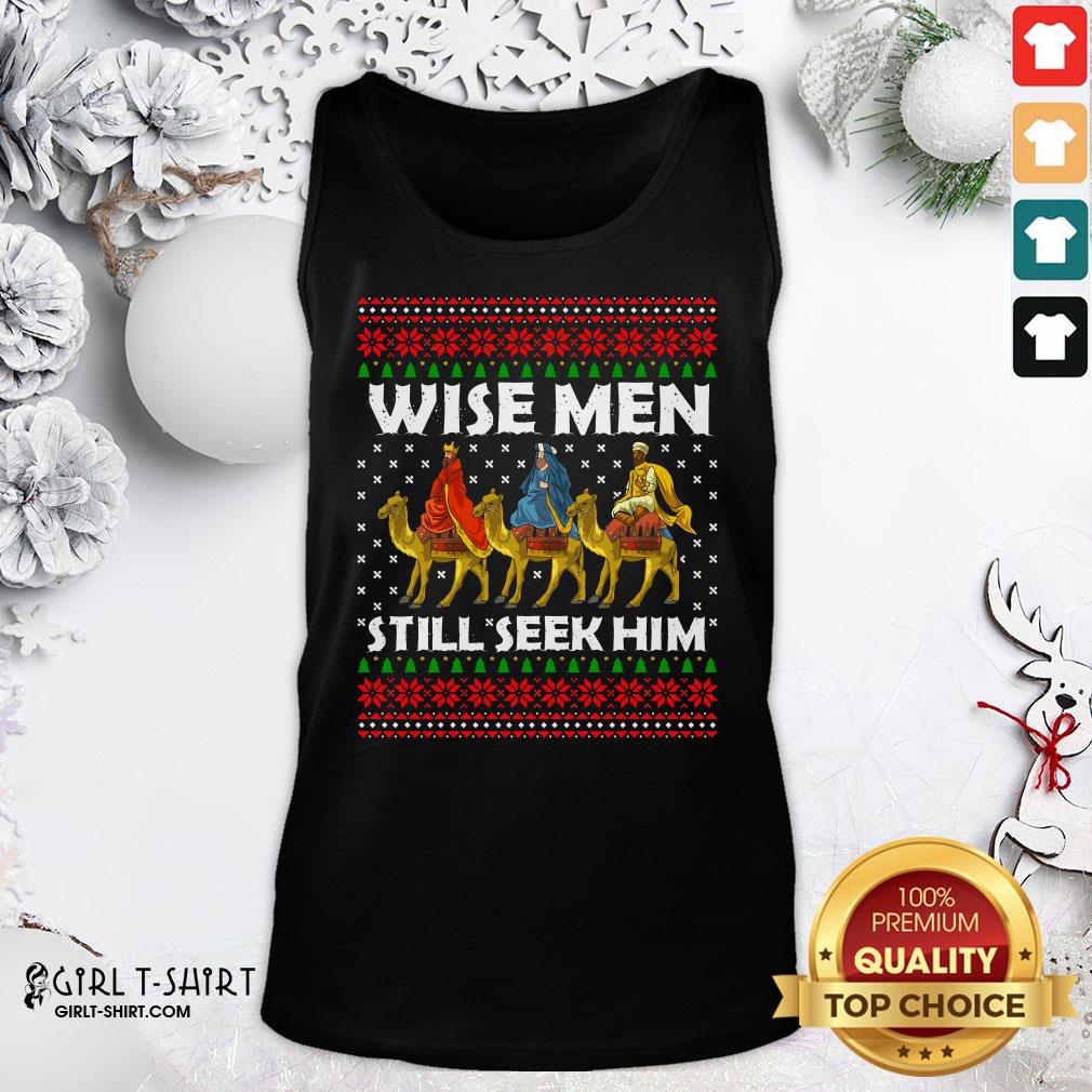 Nice Funny Wise Men Still Seek Him Ugly Christmas Shirt