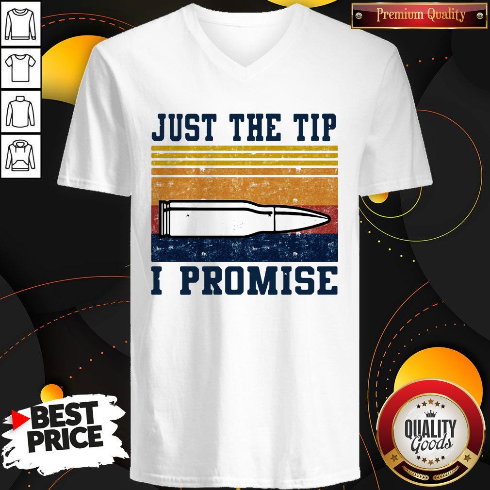 Nice Gun Just The Tip I Promise Shirt