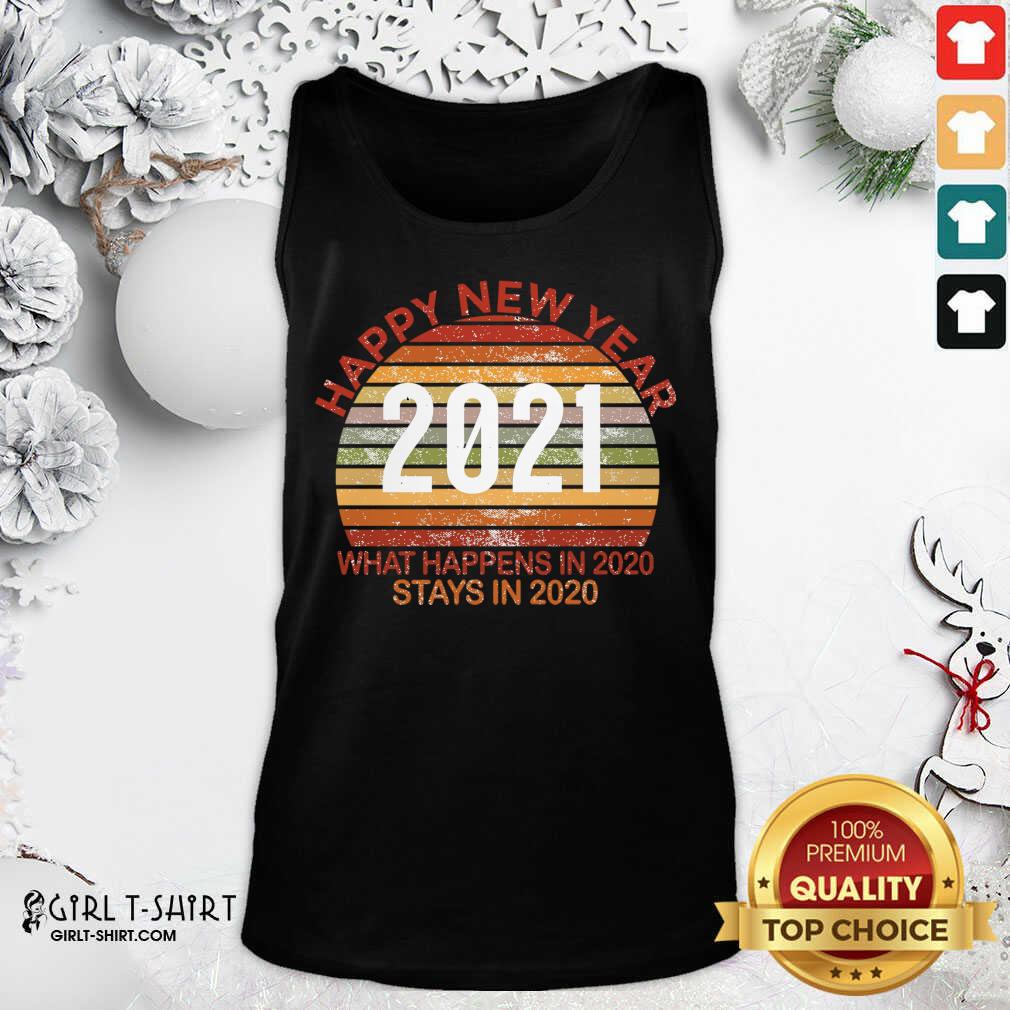Nice Happy New Year 2021 What Happens In 2020 Stays In 2020 Retro Shirt