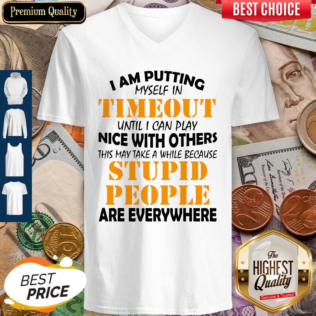 Nice I Am Putting Myself In Timeout Shirt