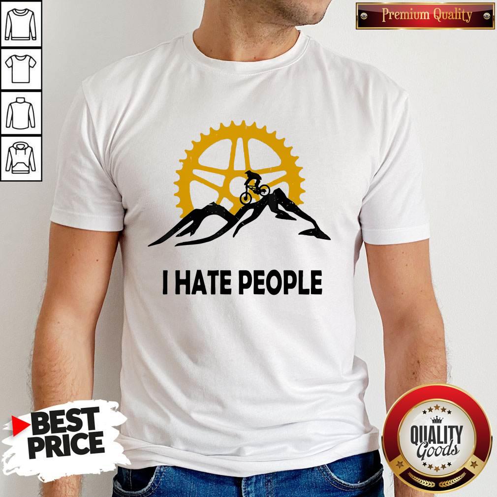 Nice I Hate People Mountain Biking Shirt