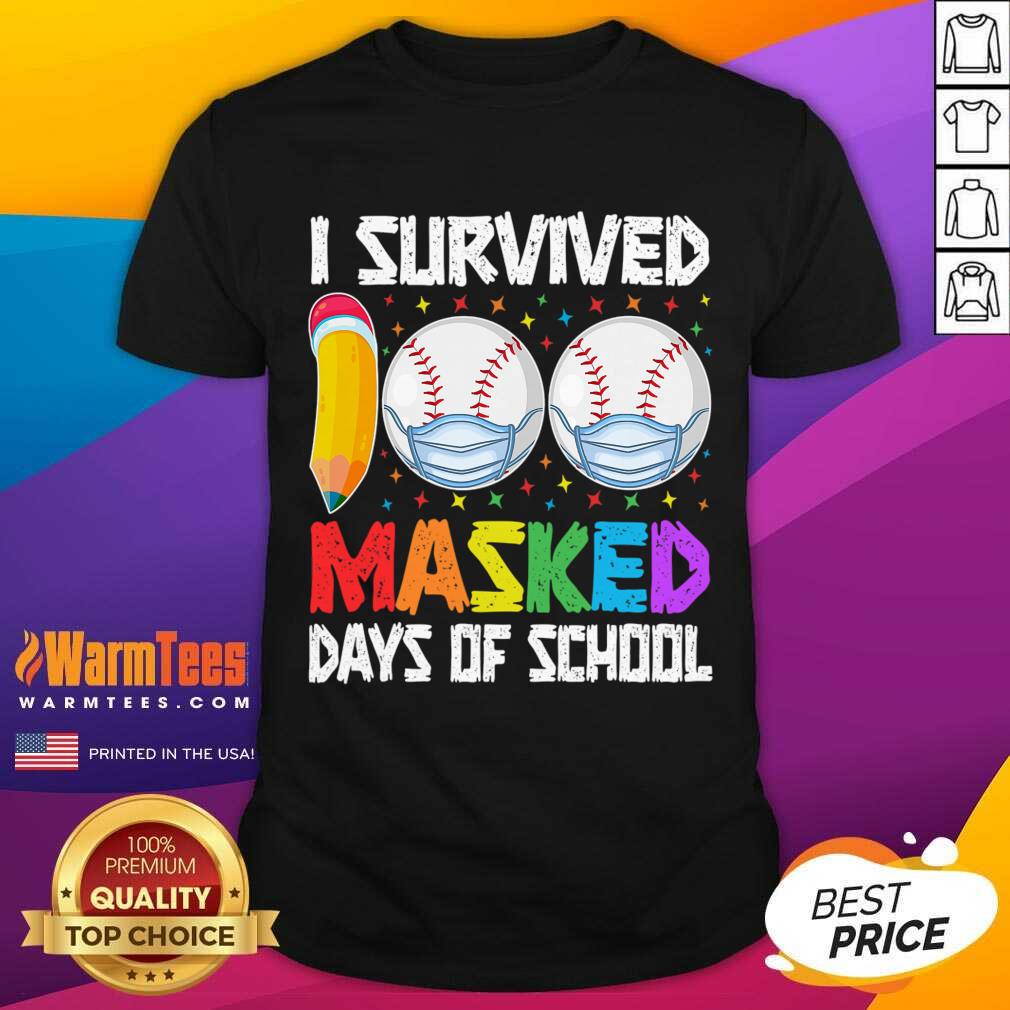 Nice I Survived 100 Masked Days Of School Baseball Wearing Mask Shirt