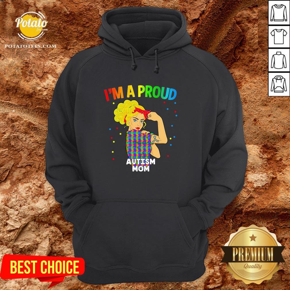 Nice Im A Proud Autism Mom Shirt
