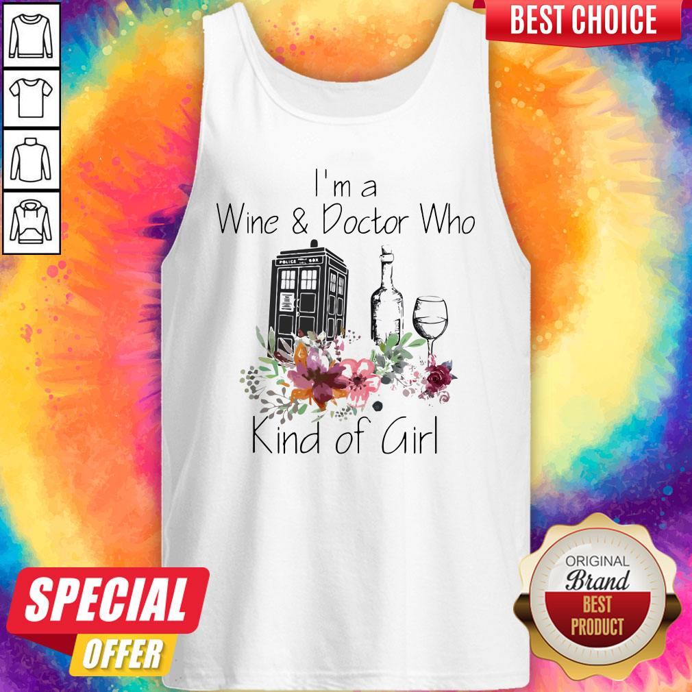 Nice I’m A Wine And Doctor Who Kind Girl Shirt