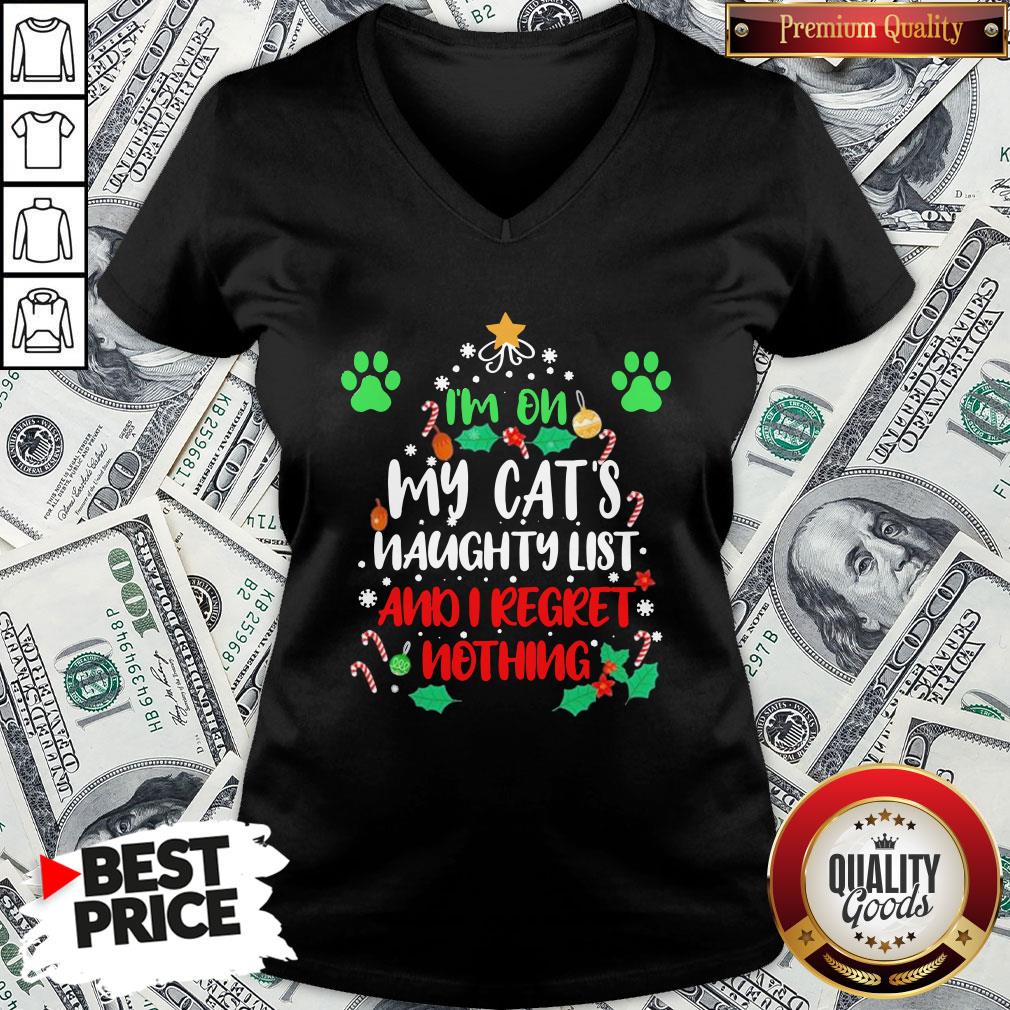 Nice I’m On My Cat’s Naughty List And I Regret Nothing Christmas Shirt