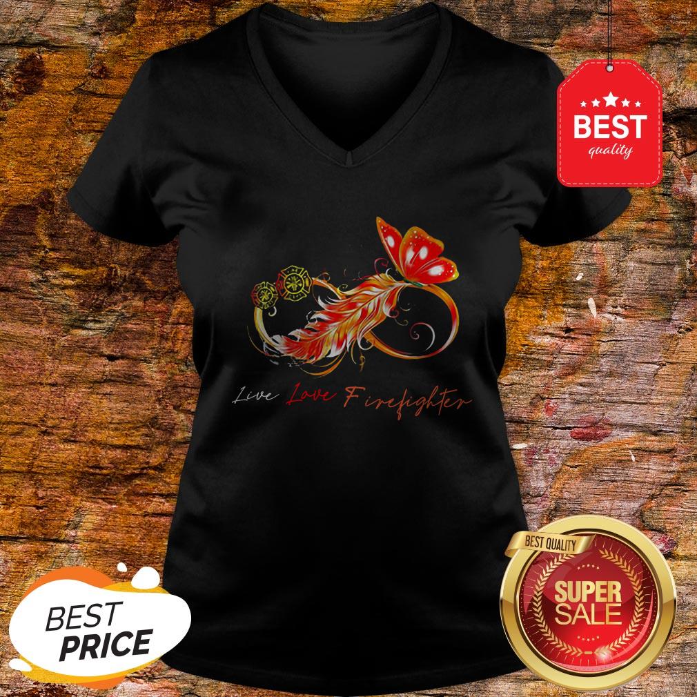 Nice Infinity Butterfly Live Love Firefighter Shirt