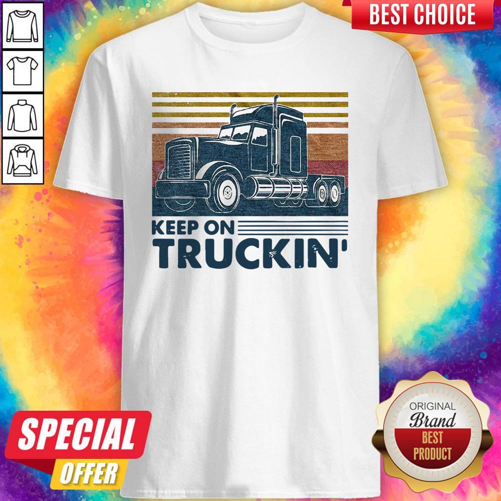 Nice Keep On Truckin Trucker Vintage Shirt