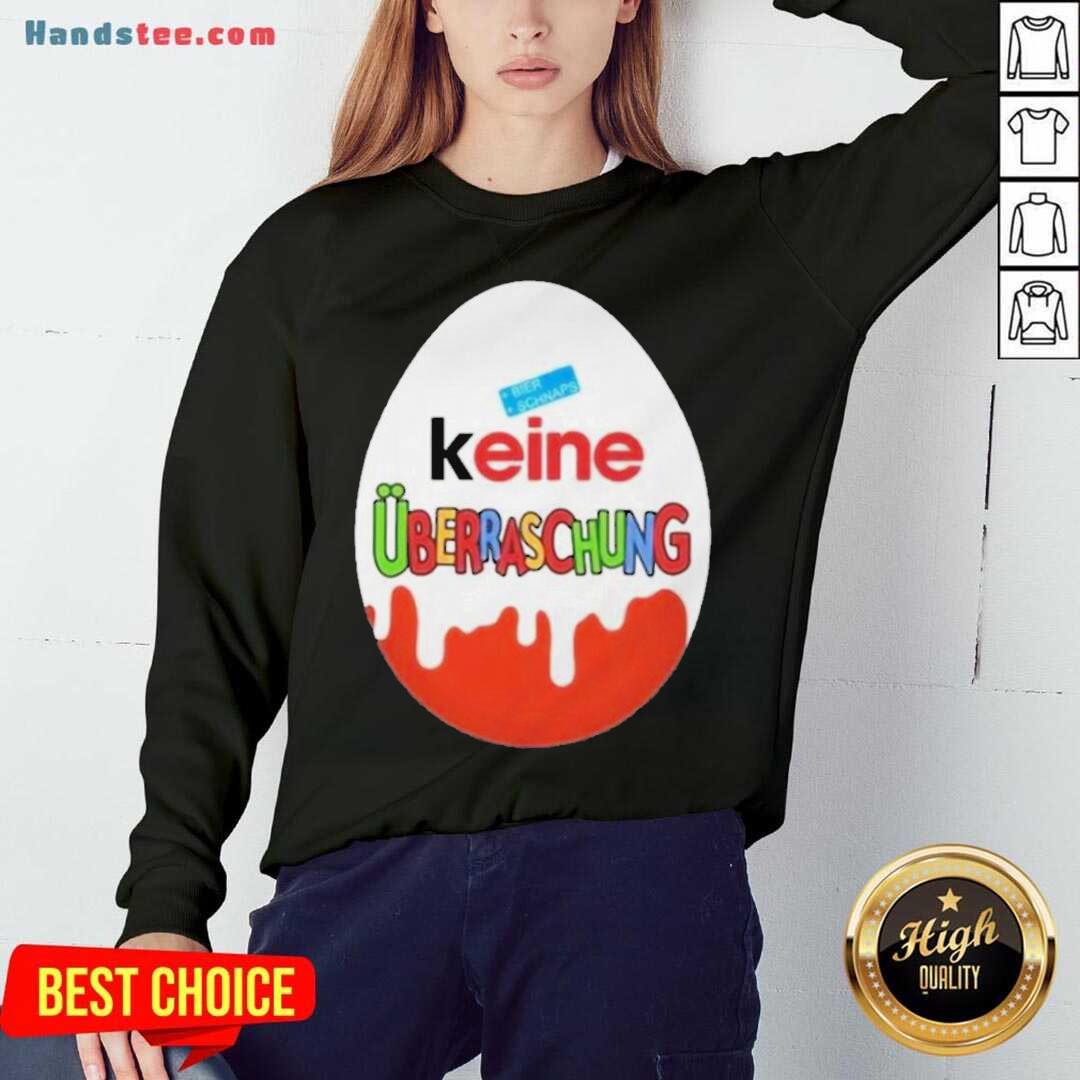 Nice Keine Uberraschung Schon Wieder Besoffen Shirt