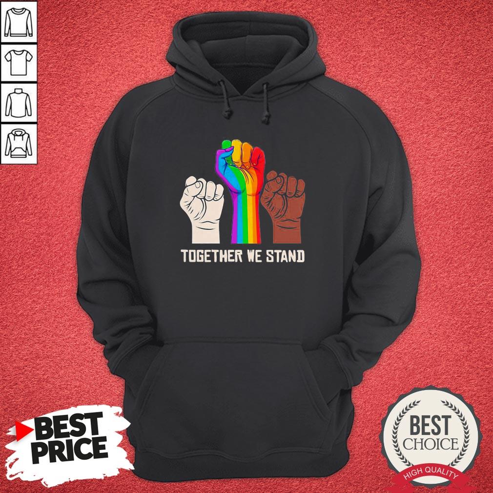 Nice LGBT Strong Hand Together We Stand Black Lives Matte Shirt