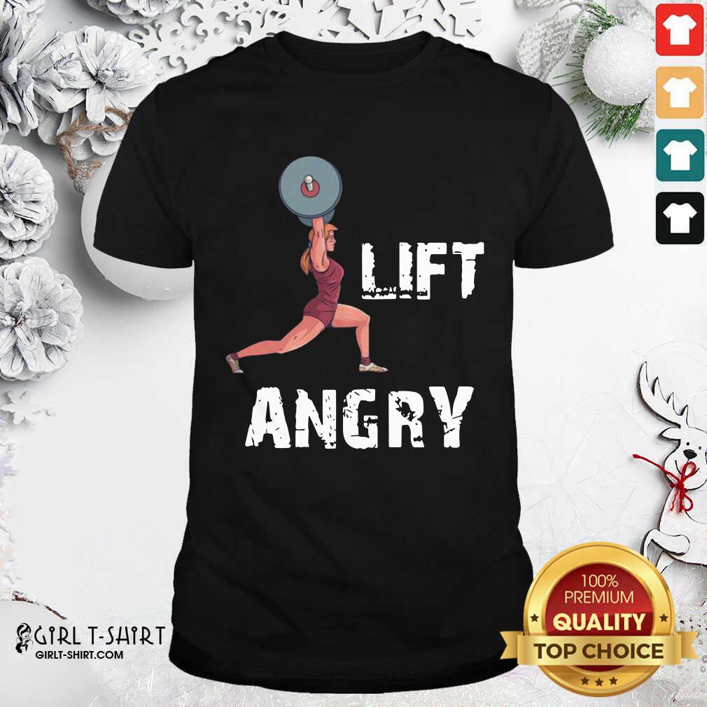 Nice Lift Angry Women Weightlifting Gear Shirt