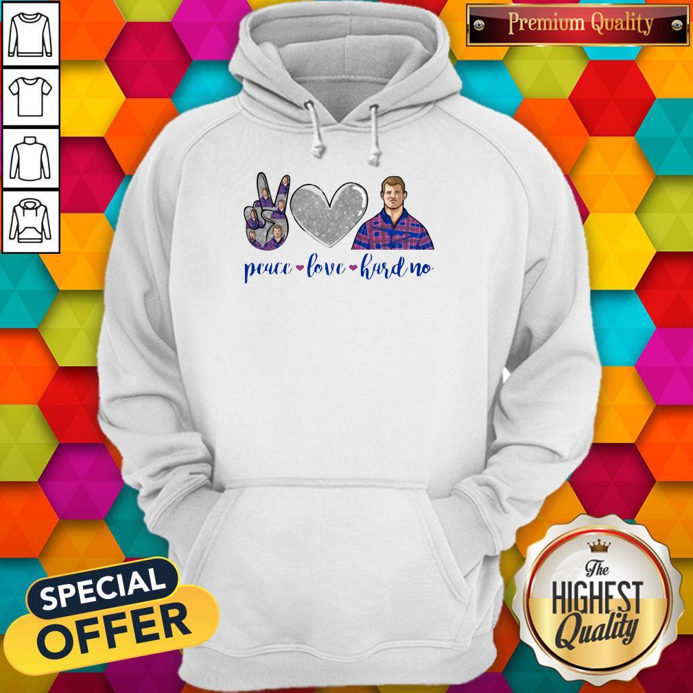 Nice Love Peace Hard No Shirt