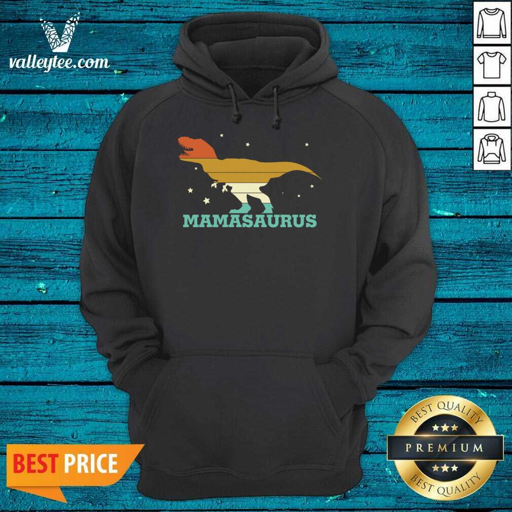 Nice Mamasaurus Funny Trex Mothers Day Mamasaurus Shirt