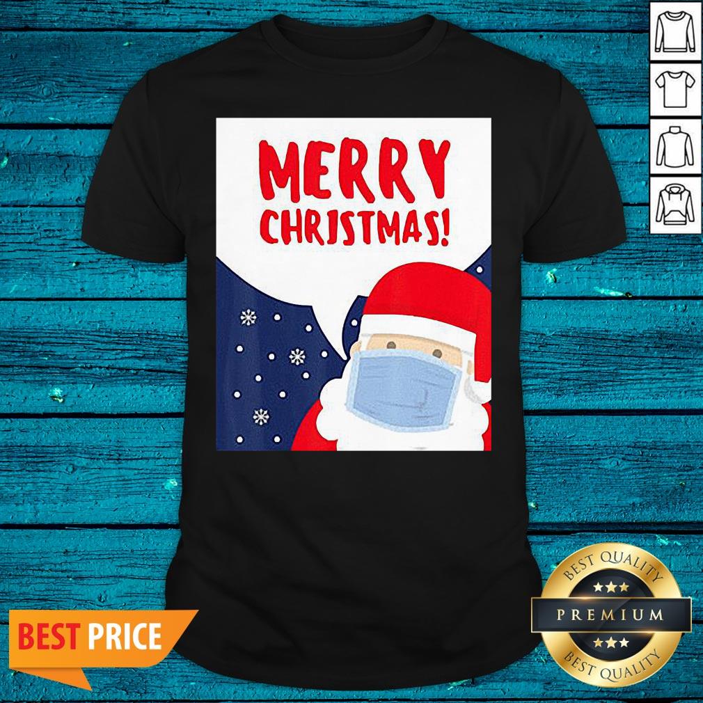 Nice Merry Christmas With Santa Wearing A Mask Shirt