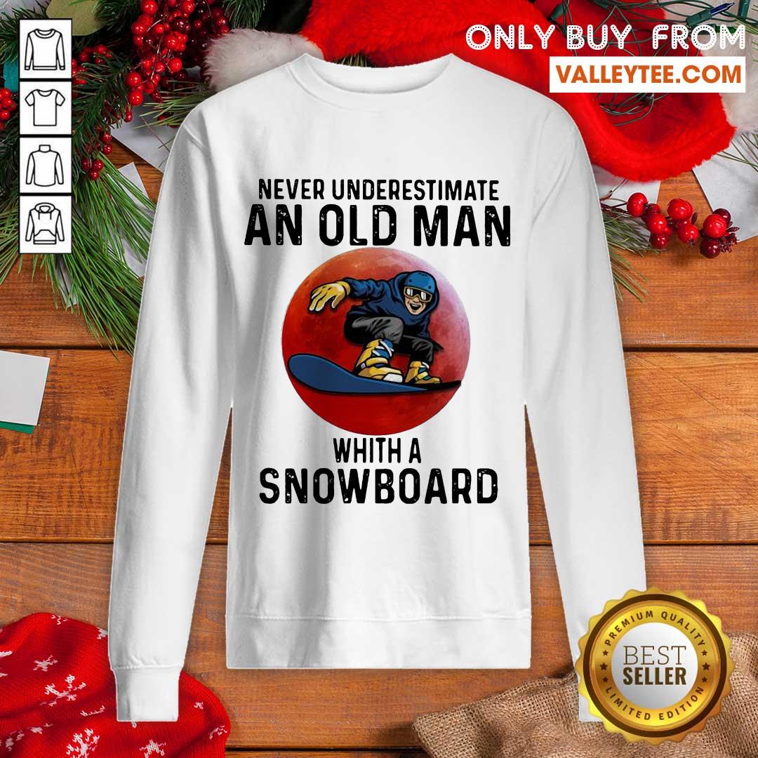 Nice Never Underestimate An Old Man With A Snowboard THe Moon Shirt