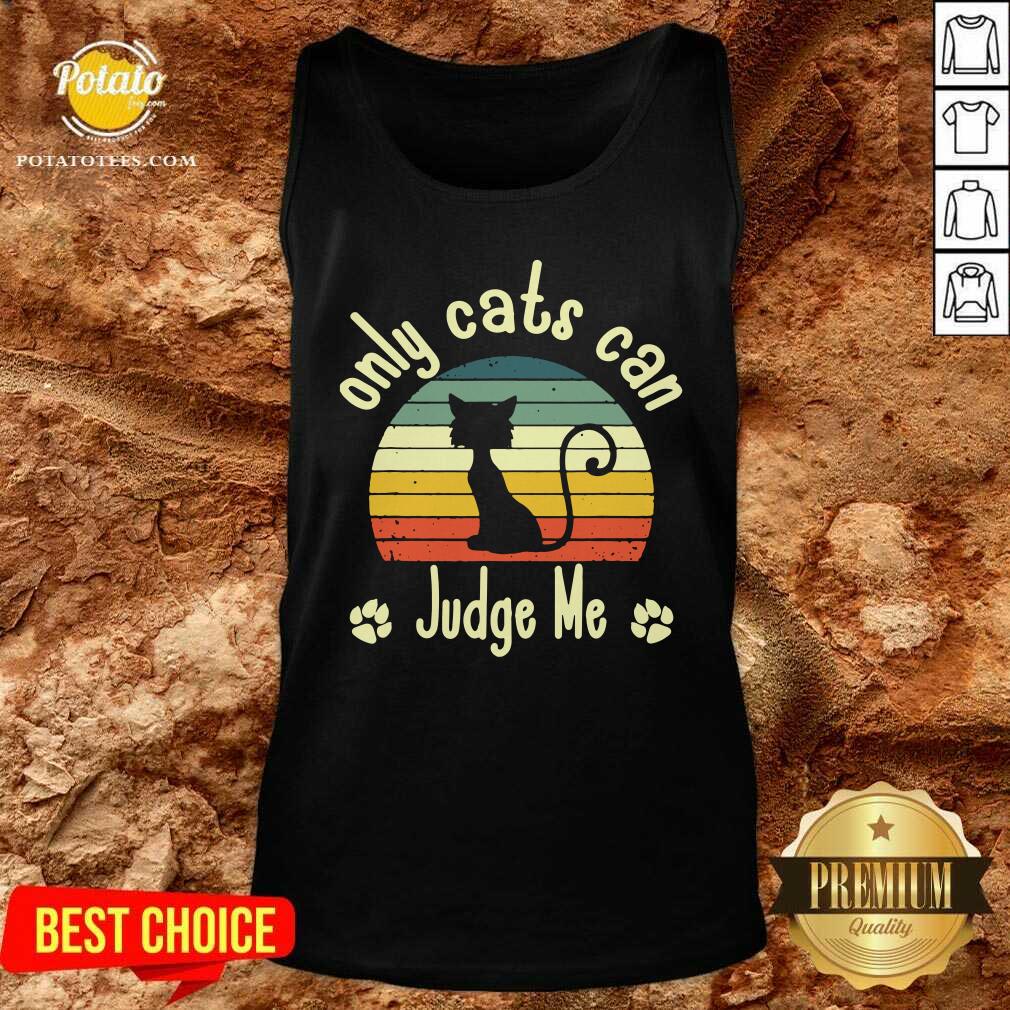 Nice Only Cats Can Judge Me Funny Retro Sarcastic Sassy Cats love Shirt