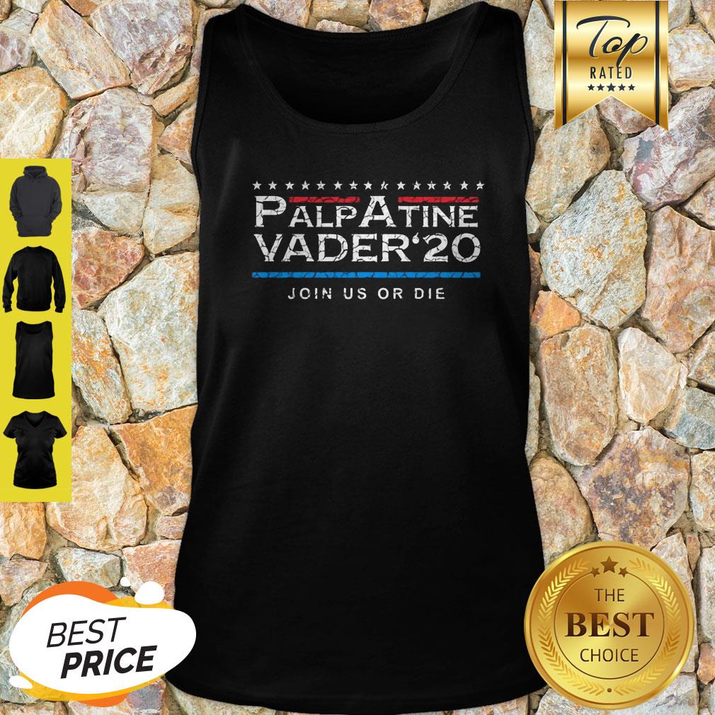 Nice Palpatine Vader 20 Join Us Or Die Shirt