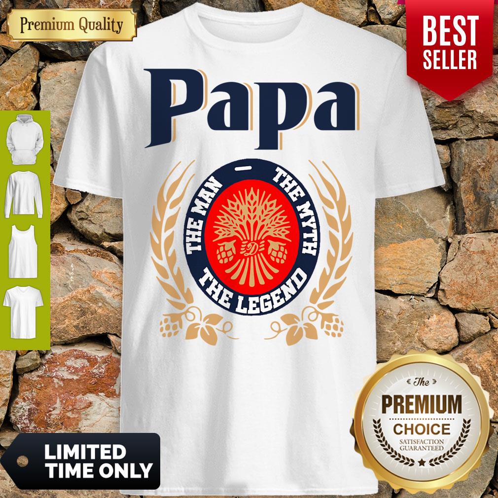 Nice Papa The Man The Myth The Legend Miller Lite Shirt