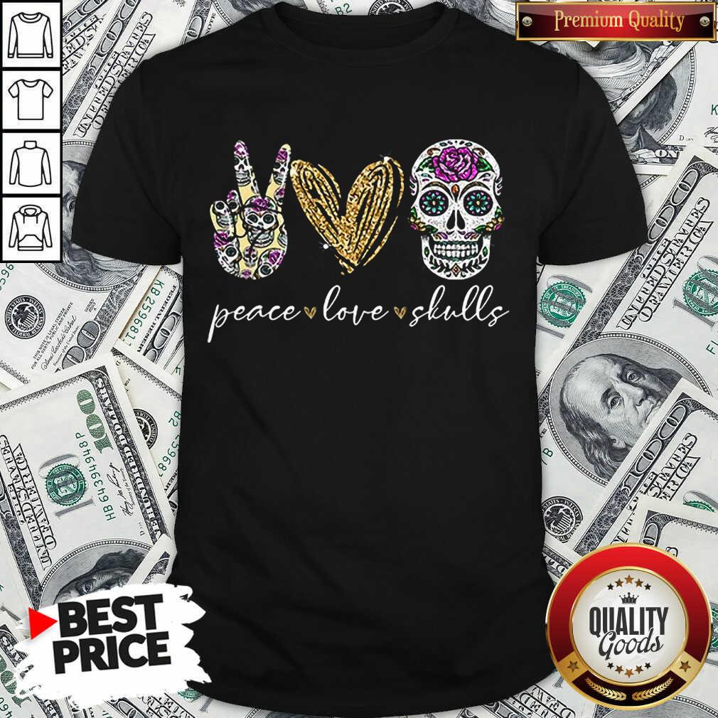 Nice Peace Love And Skulls Diamond Shirt