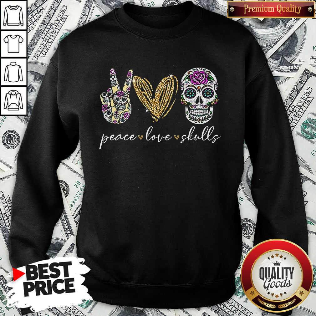 Nice Peace Love And Skulls Diamond Shirt