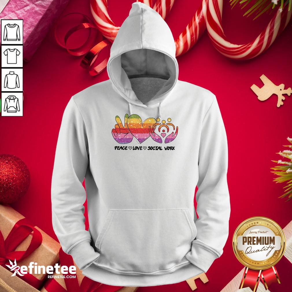 Nice Peace Love Social Work Shirt