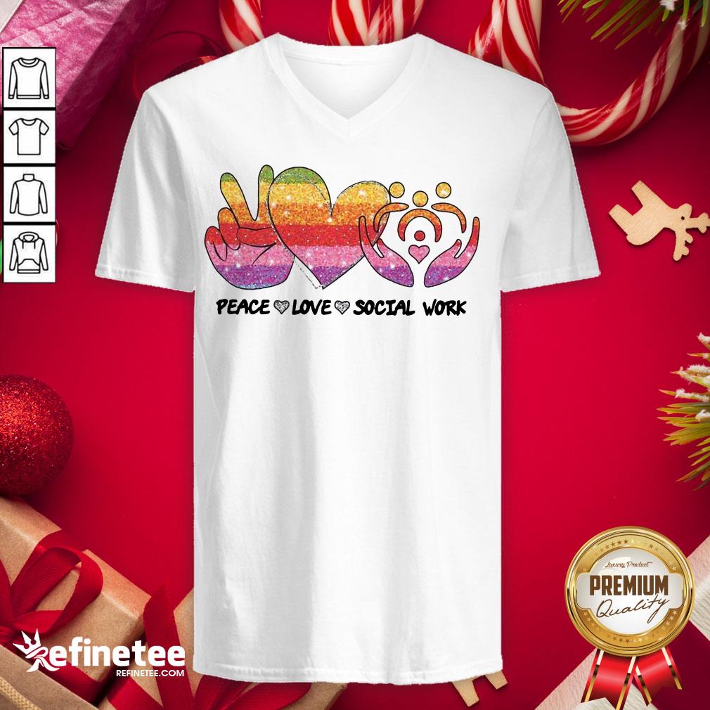 Nice Peace Love Social Work Shirt