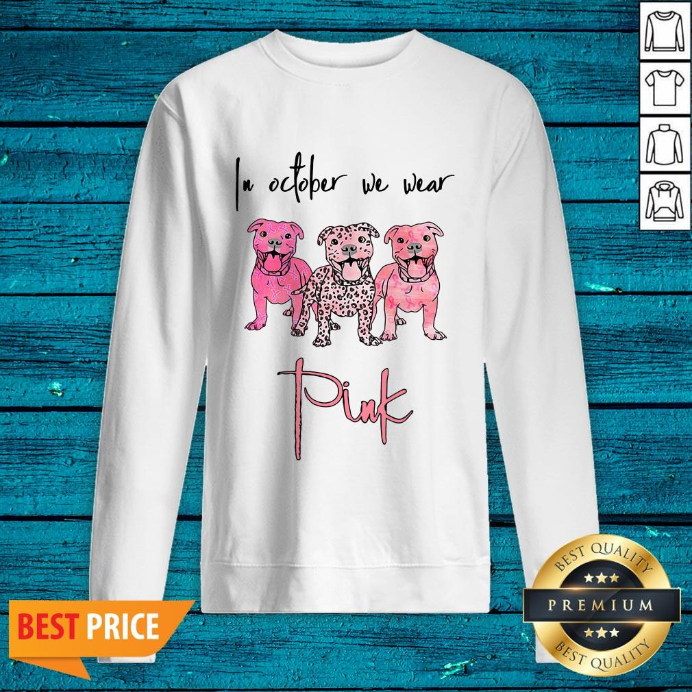 Nice Pitbull In October We Wear Pink Shirt