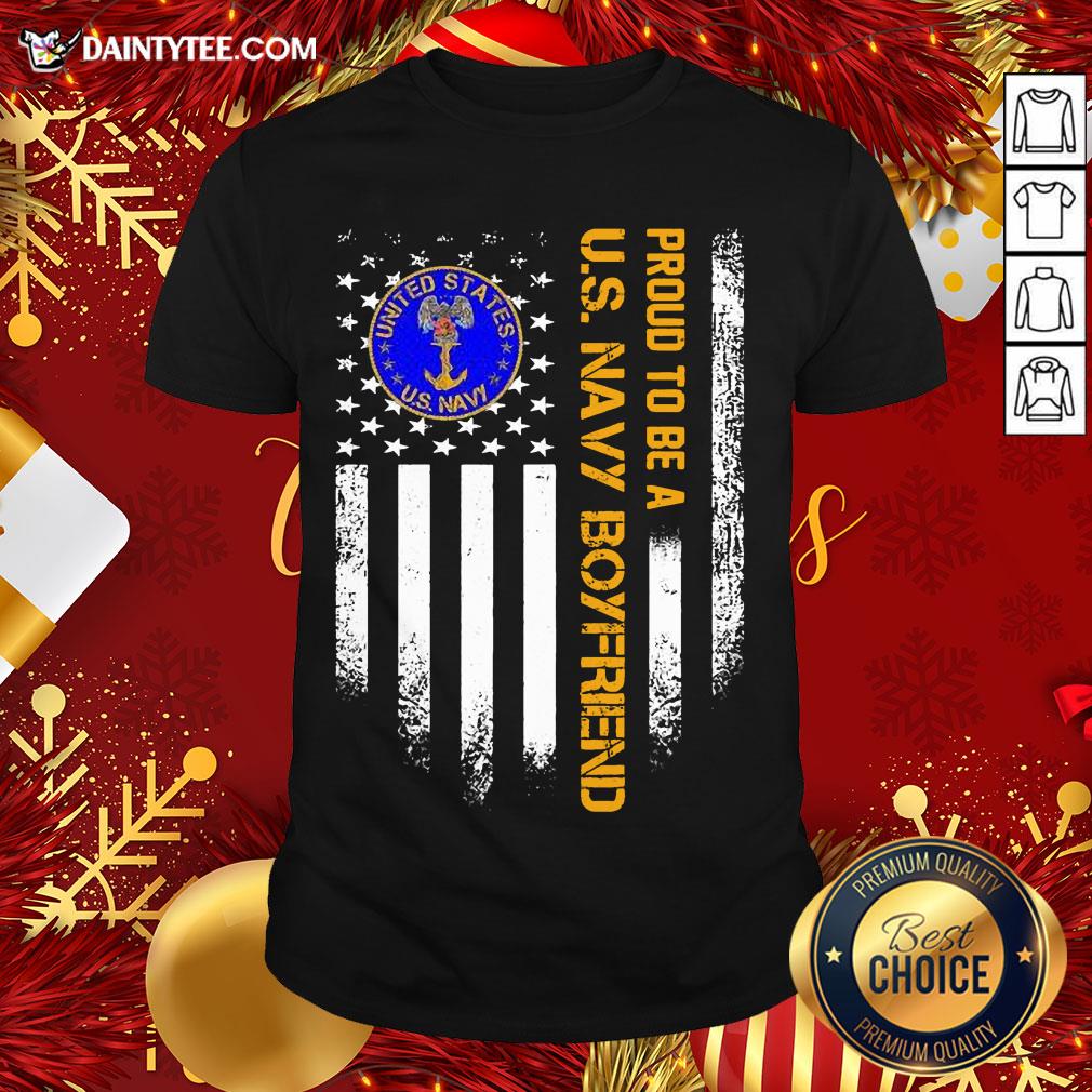 Nice Proud To Be A Us Navy Boyfriend Vintage American Flag Shirt