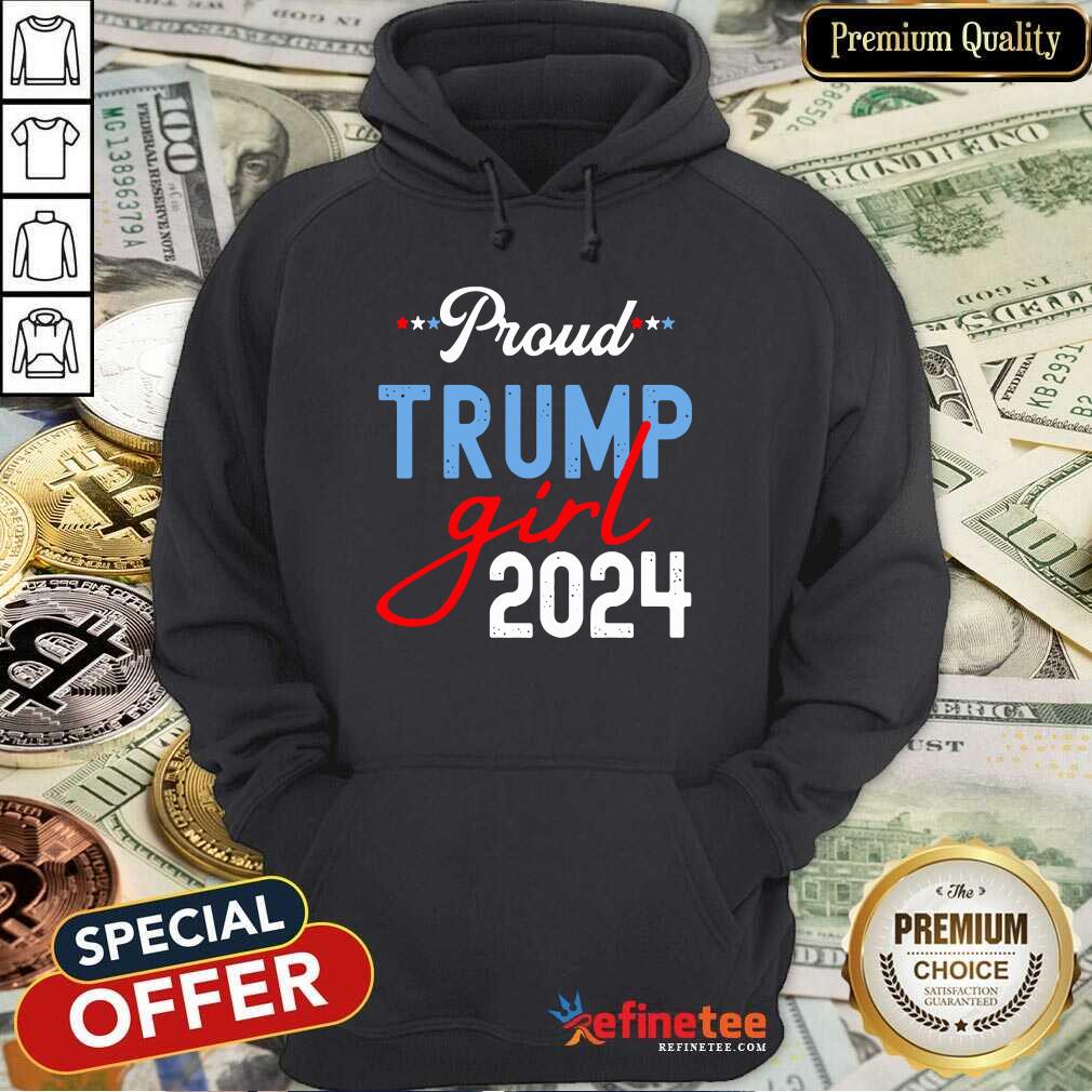 Nice Proud Trump Girl 2024 President Election Shirt