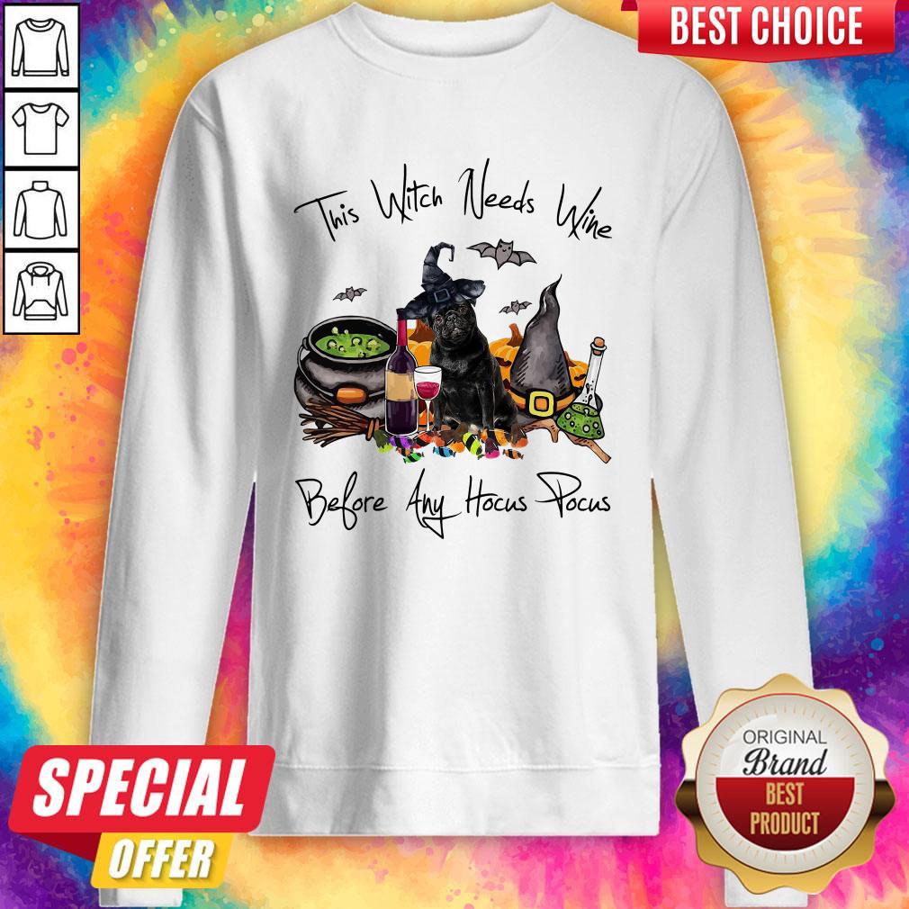 Nice Pug This Witch Needs Wine Before Any Hocus Pocus Shirt