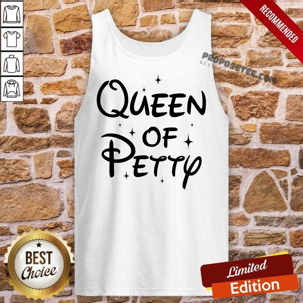Nice Queen Of Petty Shirt