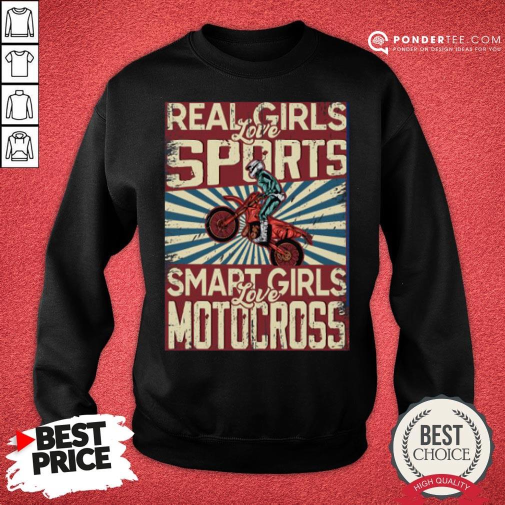 Nice Real Girls Love Sports Smart Girls Love Motocross Shirt