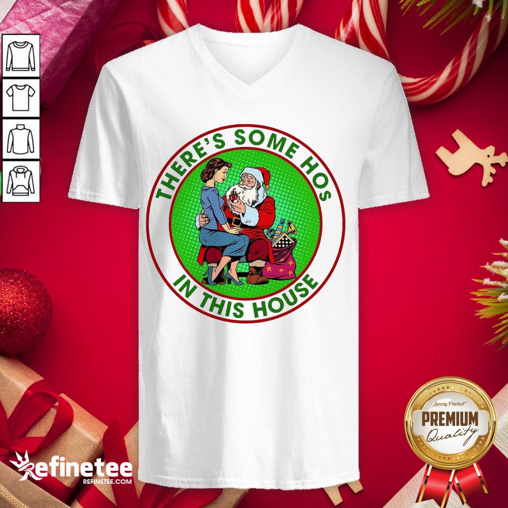 Nice Santa Claus There's Some Hos In This House Shirt