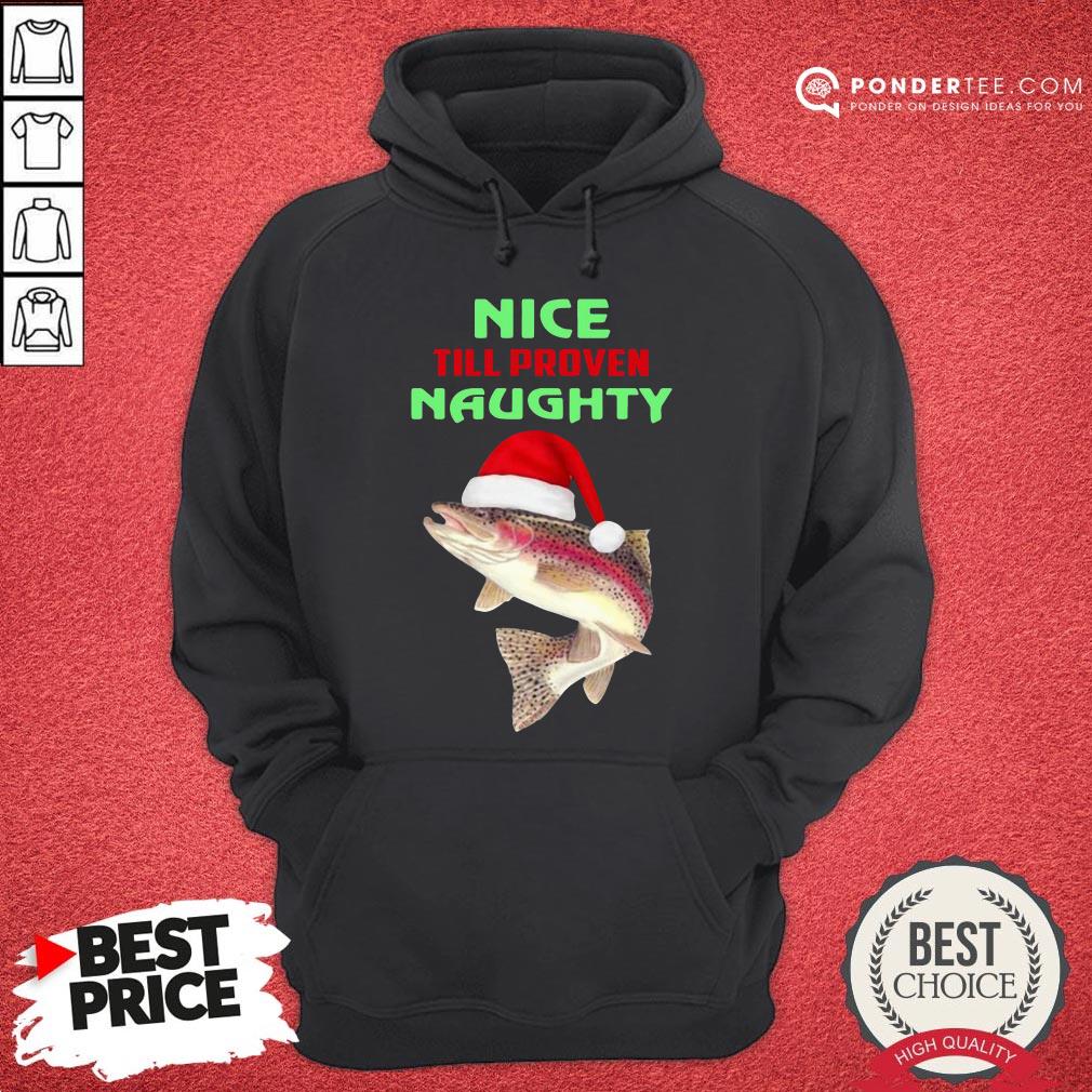 Nice Santa Fish Nice Till Proven Naughty Christmas Shirt
